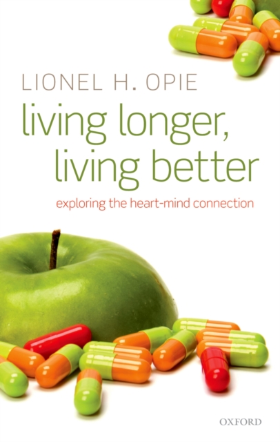 Living Longer, Living Better : Exploring the Heart-Mind Connection, PDF eBook