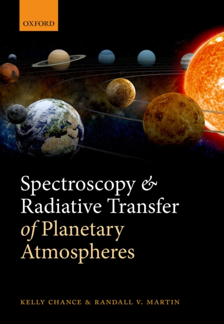 Spectroscopy and Radiative Transfer of Planetary Atmospheres, PDF eBook