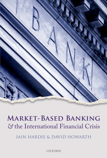 Market-Based Banking and the International Financial Crisis, PDF eBook
