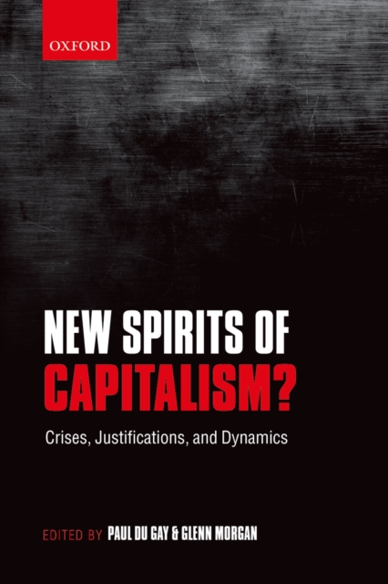 New Spirits of Capitalism? : Crises, Justifications, and Dynamics, PDF eBook