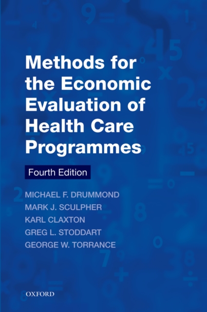 Methods for the Economic Evaluation of Health Care Programmes, PDF eBook
