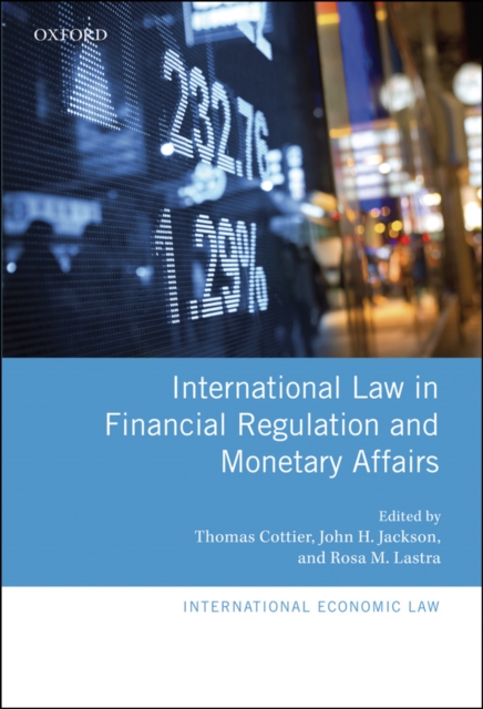 International Law in Financial Regulation and Monetary Affairs, PDF eBook