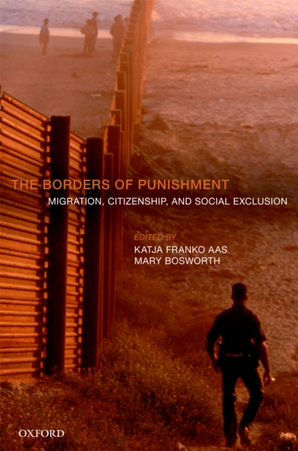 The Borders of Punishment : Migration, Citizenship, and Social Exclusion, PDF eBook