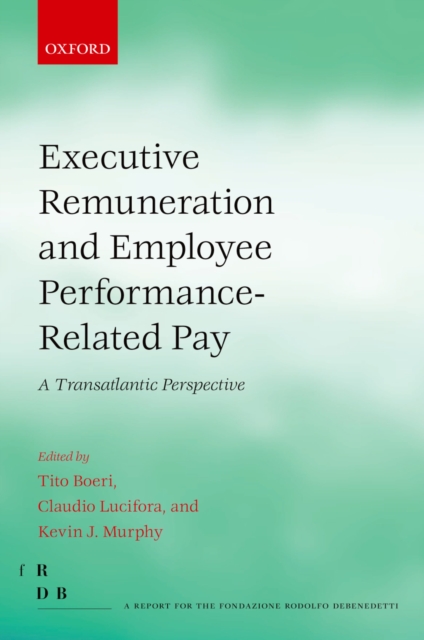 Executive Remuneration and Employee Performance-Related Pay : A Transatlantic Perspective, PDF eBook
