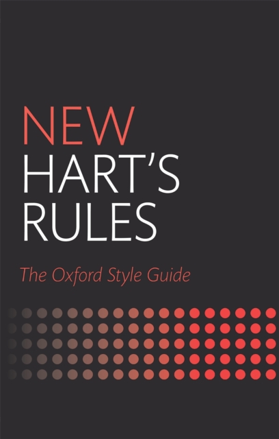 New Hart's Rules : The Oxford Style Guide, PDF eBook
