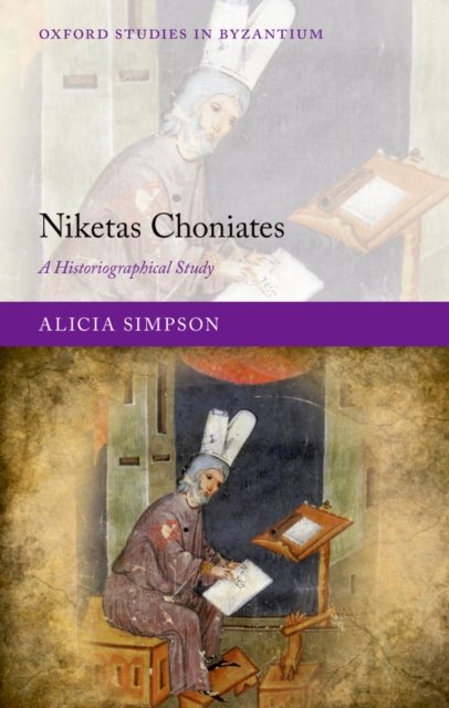 Niketas Choniates : A Historiographical Study, PDF eBook