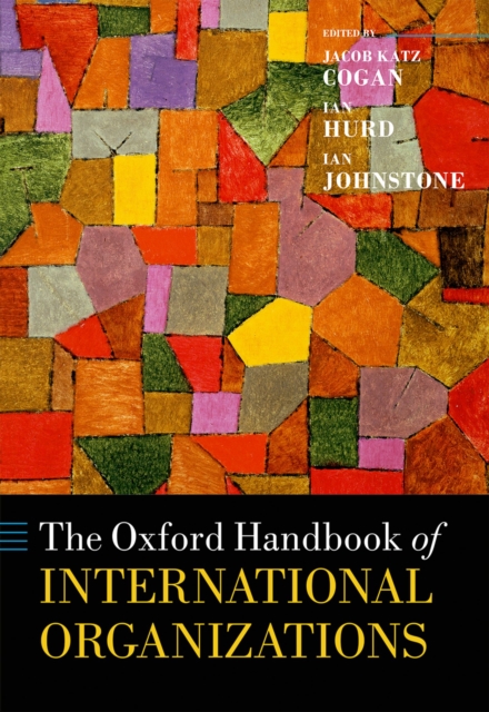 The Oxford Handbook of International Organizations, PDF eBook