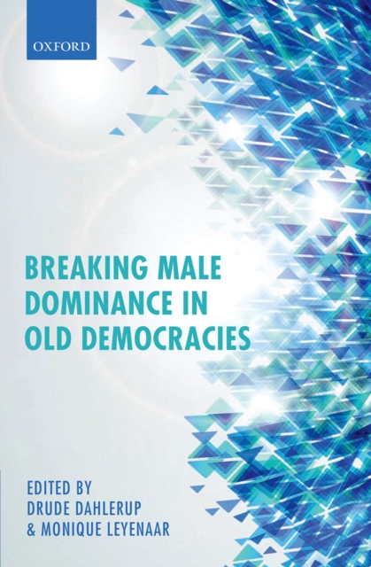 Breaking Male Dominance in Old Democracies, PDF eBook