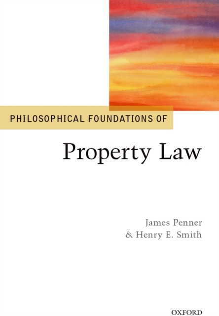 Philosophical Foundations of Property Law, PDF eBook