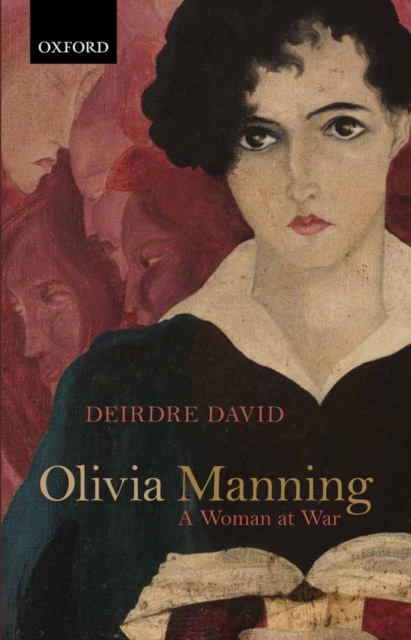 Olivia Manning : A Woman at War, EPUB eBook