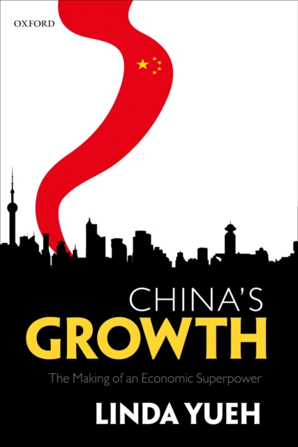 China's Growth : The Making of an Economic Superpower, PDF eBook