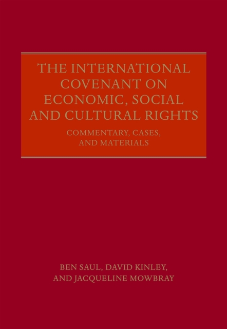 The International Covenant on Economic, Social and Cultural Rights : Commentary, Cases, and Materials, PDF eBook