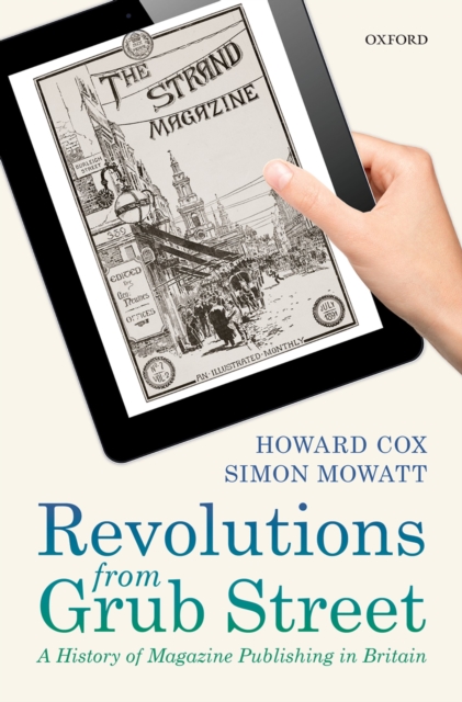 Revolutions from Grub Street : A History of Magazine Publishing in Britain, PDF eBook