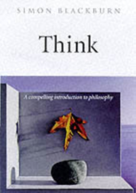Think : A Compelling Introduction to Philosophy, Hardback Book
