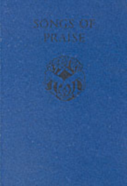 Songs of Praise: Songs of Praise, Paperback / softback Book
