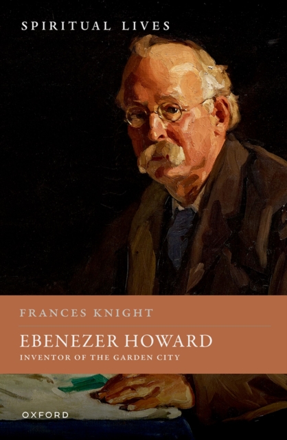 Ebenezer Howard : Inventor of the Garden City, PDF eBook