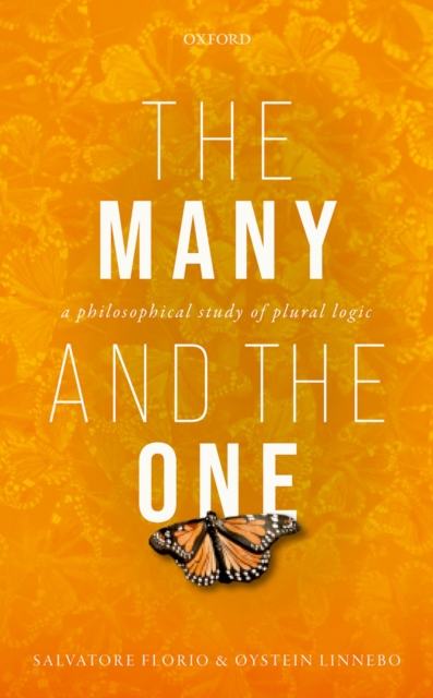 The Many and the One : A Philosophical Study of Plural Logic, PDF eBook