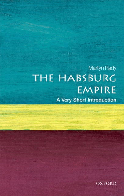The Habsburg Empire: A Very Short Introduction, PDF eBook