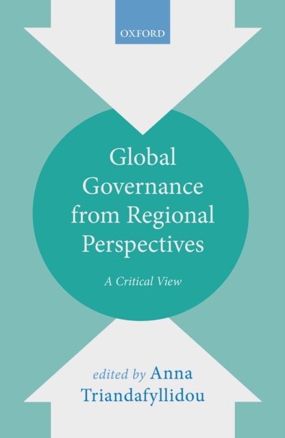 Global Governance from Regional Perspectives : A Critical View, PDF eBook