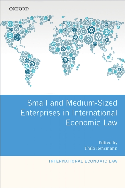 Small and Medium-Sized Enterprises in International Economic Law, EPUB eBook