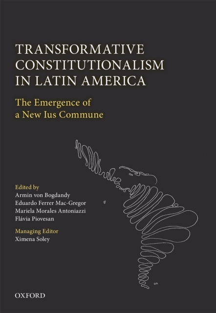 Transformative Constitutionalism in Latin America : The Emergence of a New Ius Commune, EPUB eBook