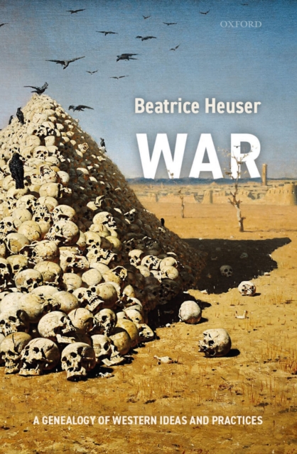 War : A Genealogy of Western Ideas and Practices, PDF eBook