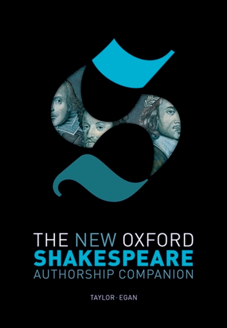 The New Oxford Shakespeare: Authorship Companion, PDF eBook