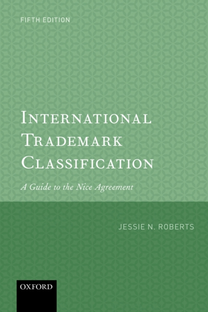 International Trademark Classification : A Guide to the Nice Agreement, PDF eBook