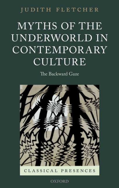 Myths of the Underworld in Contemporary Culture : The Backward Gaze, EPUB eBook