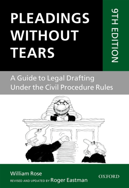 Pleadings Without Tears : A Guide to Legal Drafting Under the Civil Procedure Rules, EPUB eBook