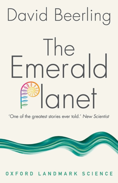 The Emerald Planet : How plants changed Earth's history, PDF eBook