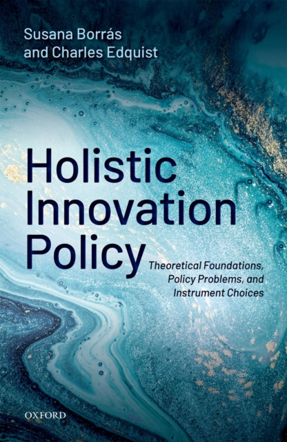 Holistic Innovation Policy : Theoretical Foundations, Policy Problems, and Instrument Choices, EPUB eBook