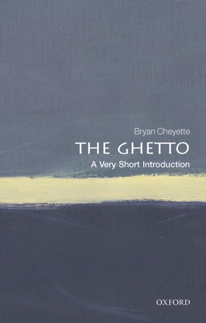 The Ghetto : A Very Short Introduction, EPUB eBook