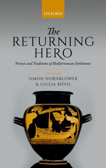 The Returning Hero : nostoi and Traditions of Mediterranean Settlement, EPUB eBook