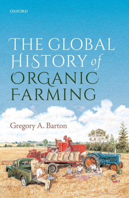 The Global History of Organic Farming, PDF eBook