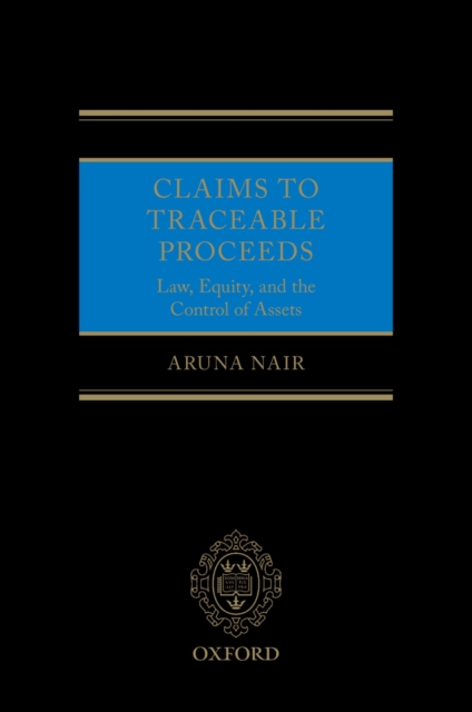 Claims to Traceable Proceeds : Law, Equity, and the Control of Assets, EPUB eBook