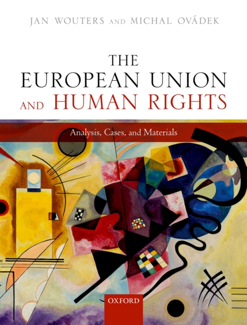 The European Union and Human Rights : Analysis, Cases, and Materials, PDF eBook