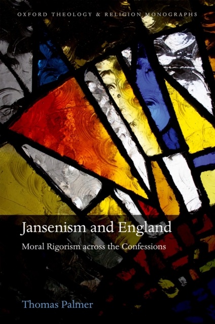 Jansenism and England : Moral Rigorism across the Confessions, EPUB eBook
