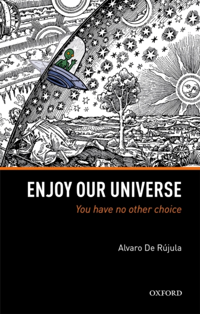 Enjoy Our Universe : You Have No Other Choice, EPUB eBook