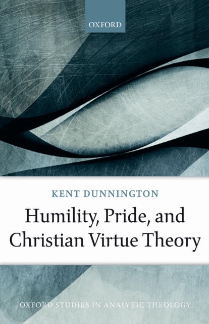 Humility, Pride, and Christian Virtue Theory, EPUB eBook