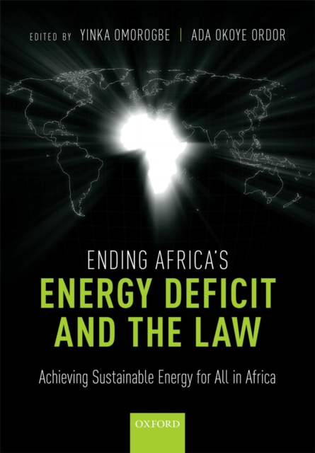 Ending Africa's Energy Deficit and the Law : Achieving Sustainable Energy for All in Africa, PDF eBook