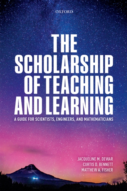The Scholarship of Teaching and Learning : A Guide for Scientists, Engineers, and Mathematicians, EPUB eBook