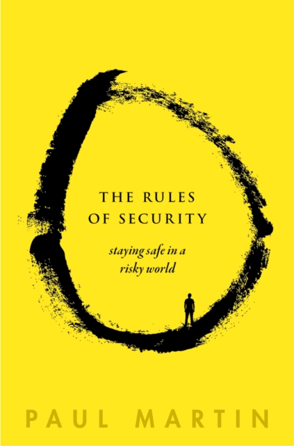 The Rules of Security : Staying Safe in a Risky World, EPUB eBook