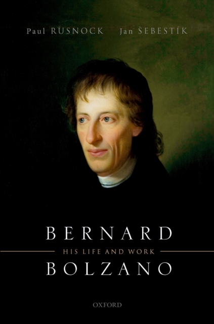 Bernard Bolzano : His Life and Work, EPUB eBook