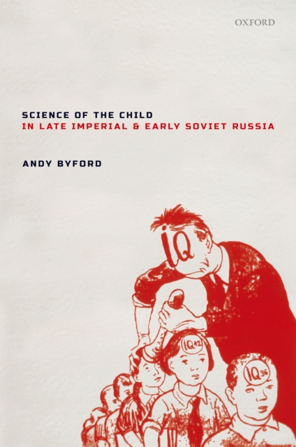 Science of the Child in Late Imperial and Early Soviet Russia, EPUB eBook