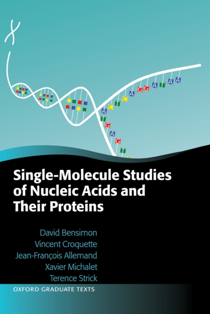 Single-Molecule Studies of Nucleic Acids and Their Proteins, PDF eBook