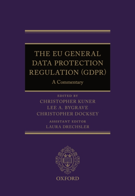The EU General Data Protection Regulation (GDPR) : A Commentary, PDF eBook