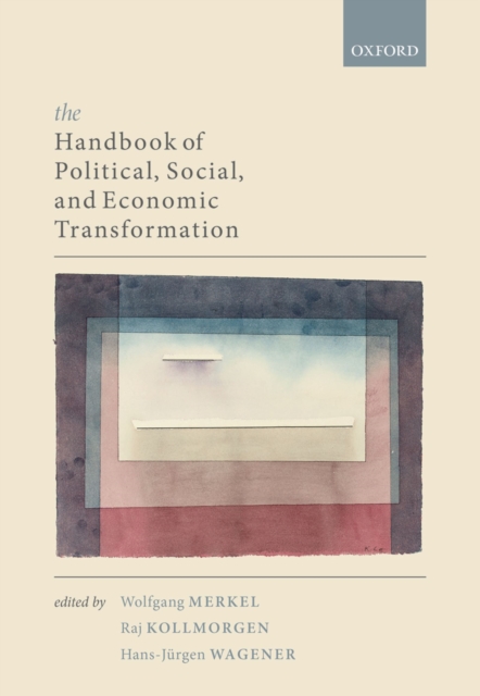 The Handbook of Political, Social, and Economic Transformation, PDF eBook