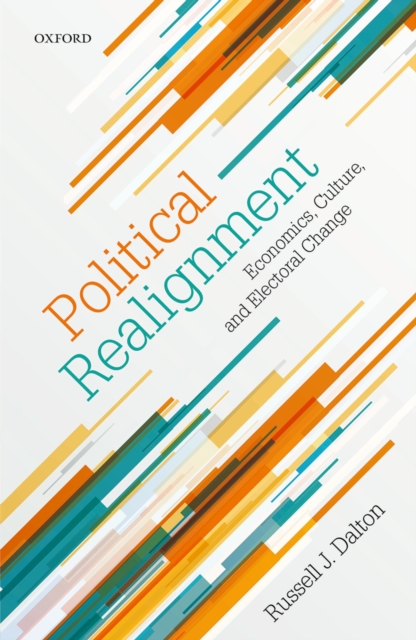Political Realignment : Economics, Culture, and Electoral Change, EPUB eBook