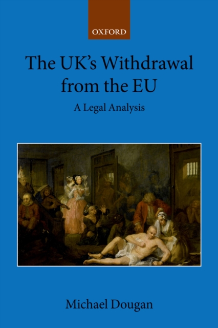 The UK's Withdrawal from the EU : A Legal Analysis, EPUB eBook